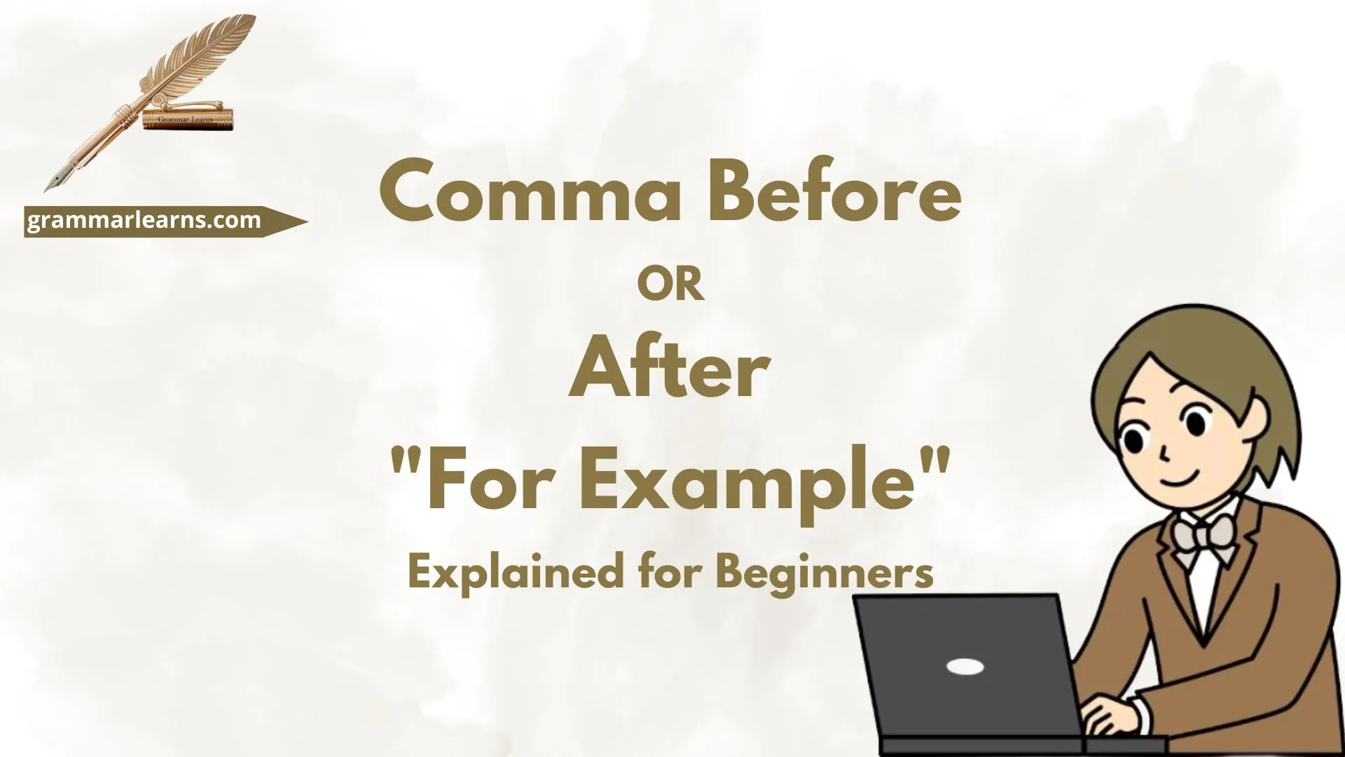 Comma Before or After "For Example"? Explained for Beginners