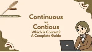Continuous vs Contious - Which is Correct? A Complete Guide