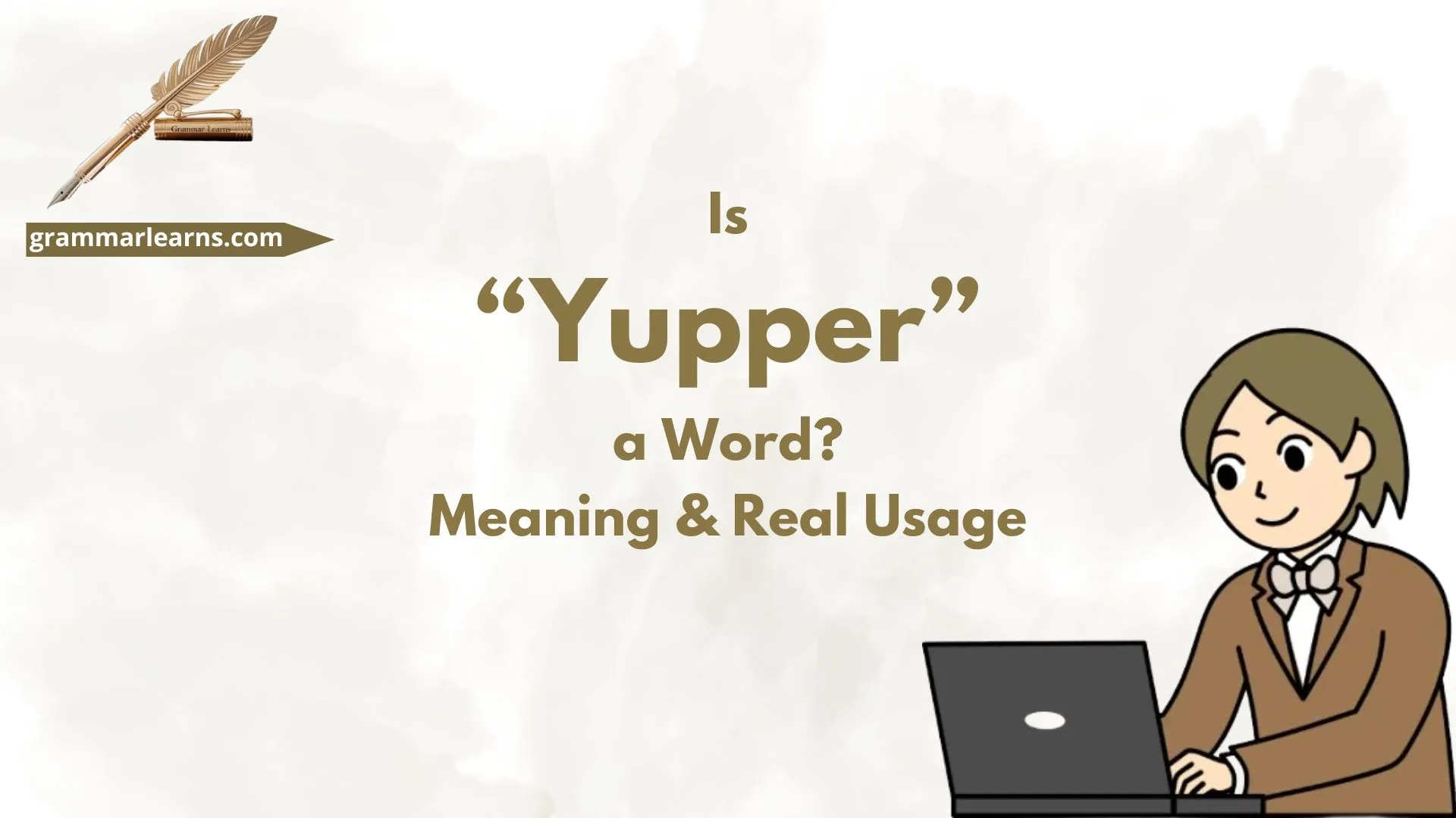 Is “Yupper” a Word?