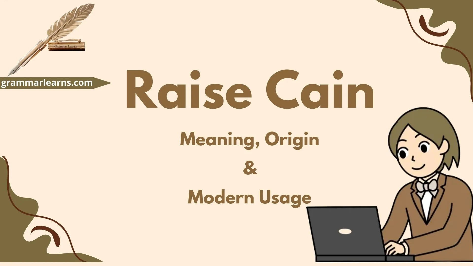 Raise Cain Idiom – Meaning, Origin, and Modern Usage
