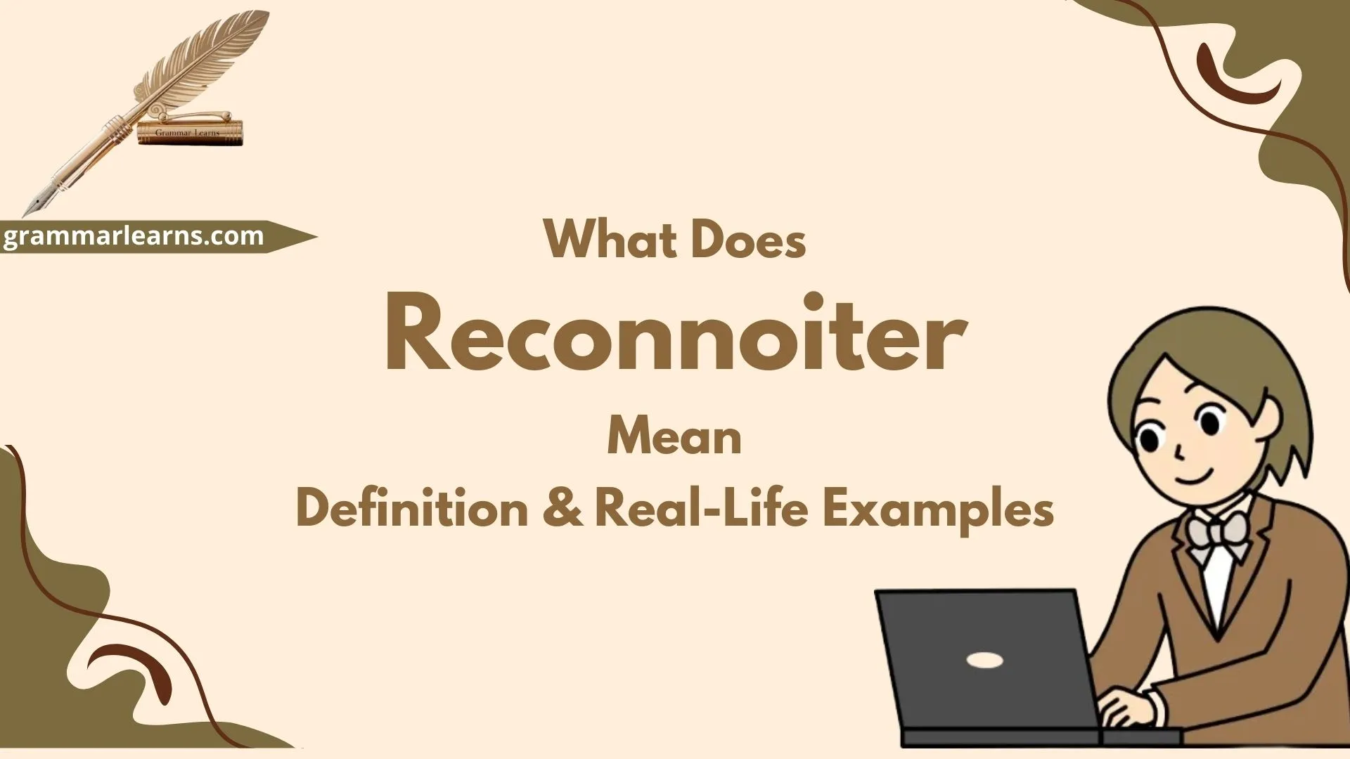 What Does Reconnoiter Mean? Definition & Real-Life Examples