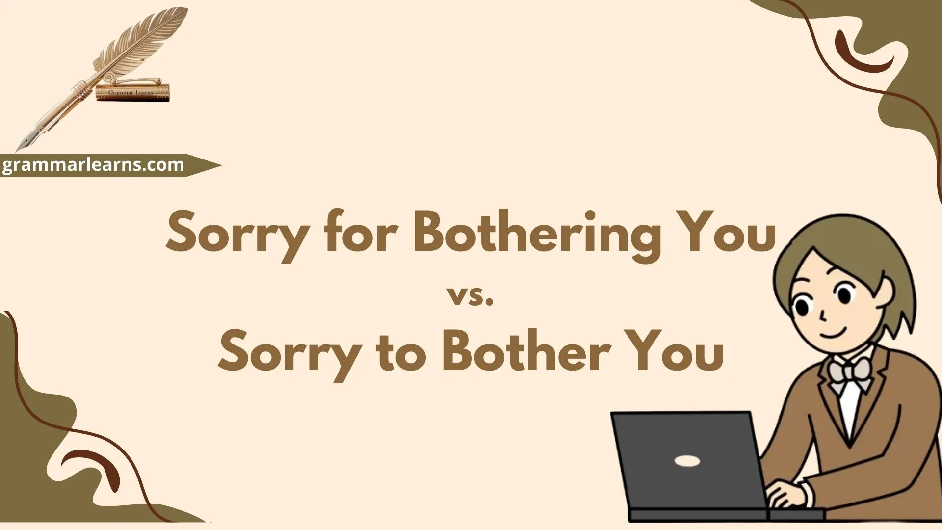Sorry for Bothering You vs. Sorry to Bother You