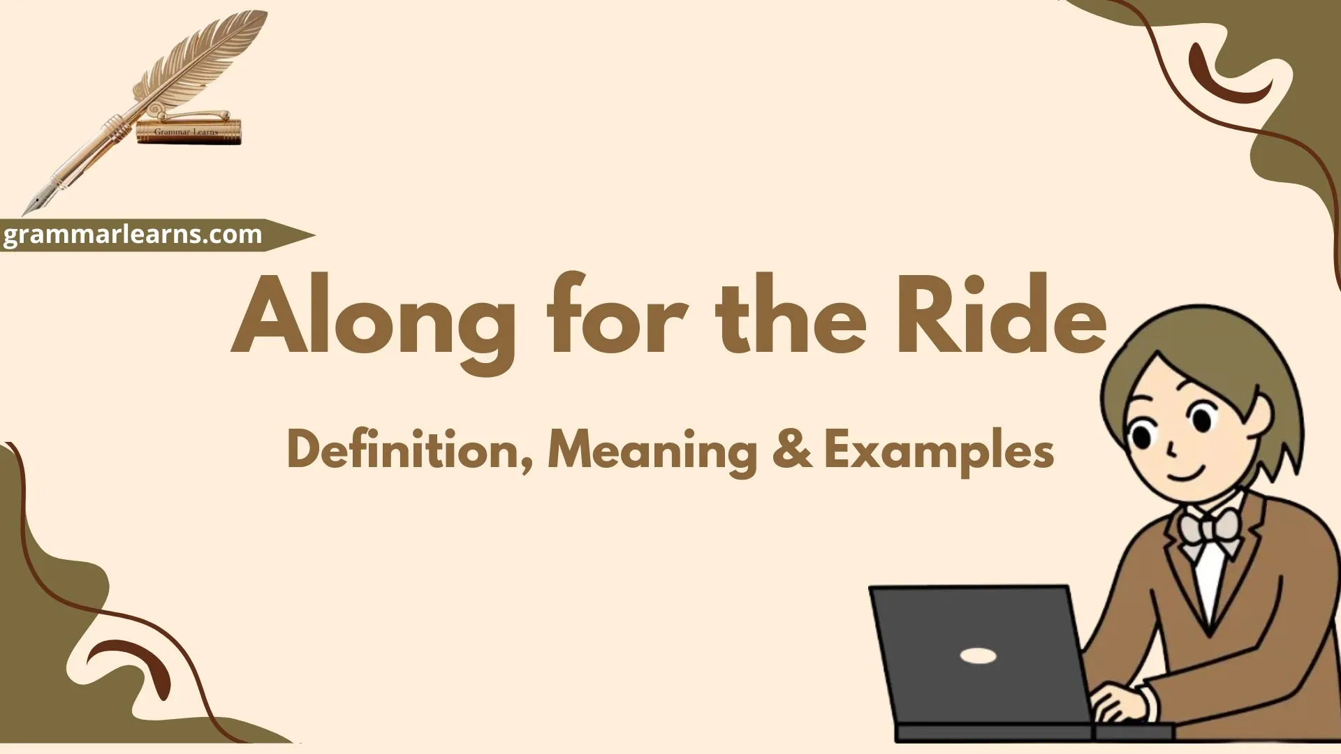 Along for the Ride - Definition, Meaning & Examples