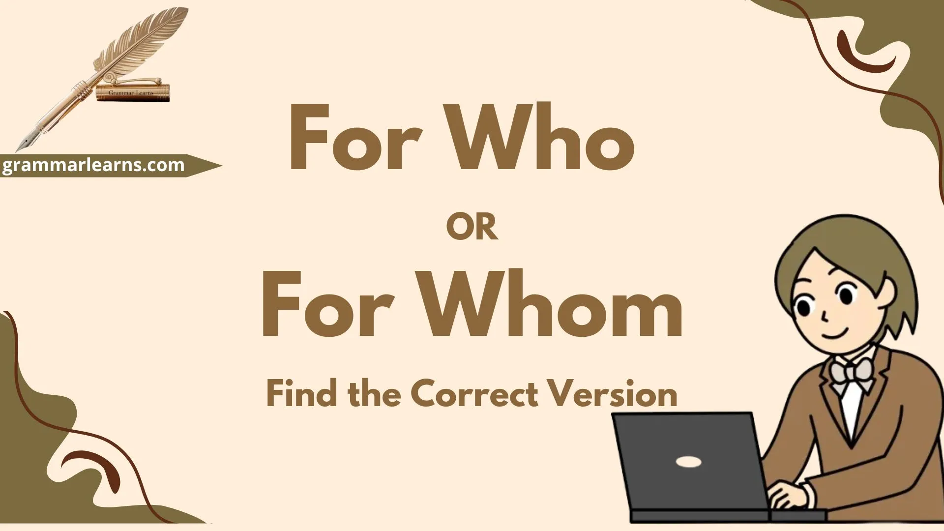 For Who or For Whom? Find the Correct Version