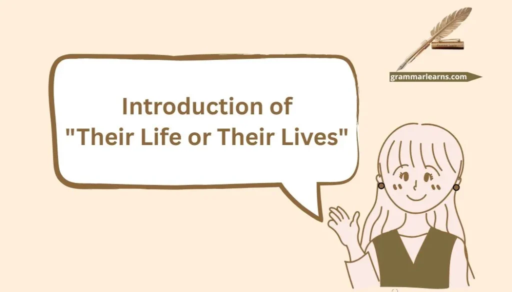 Introduction of "Their Life or Their Lives"