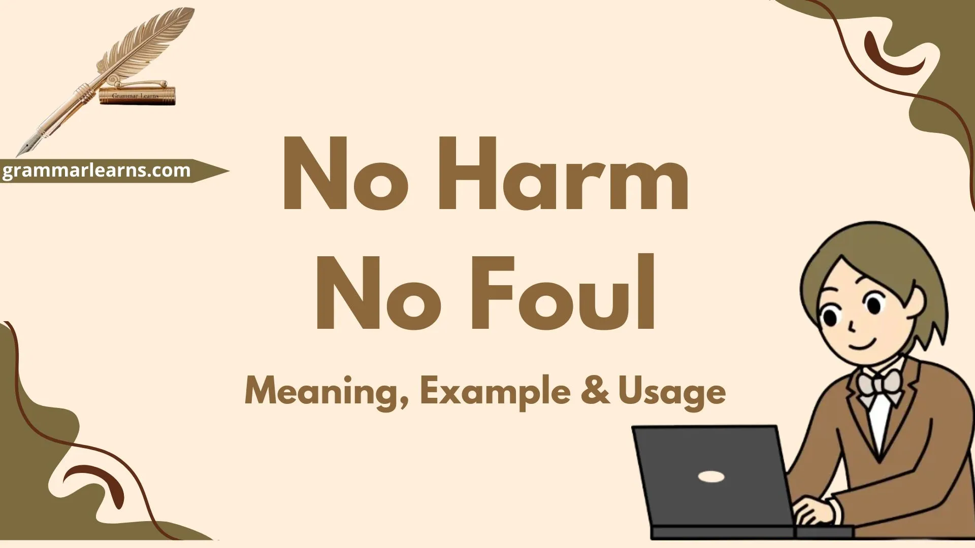 No Harm, No Foul - Meaning, Example & Usage
