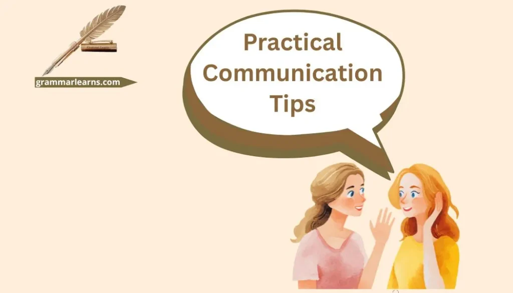 Practical Communication Tips