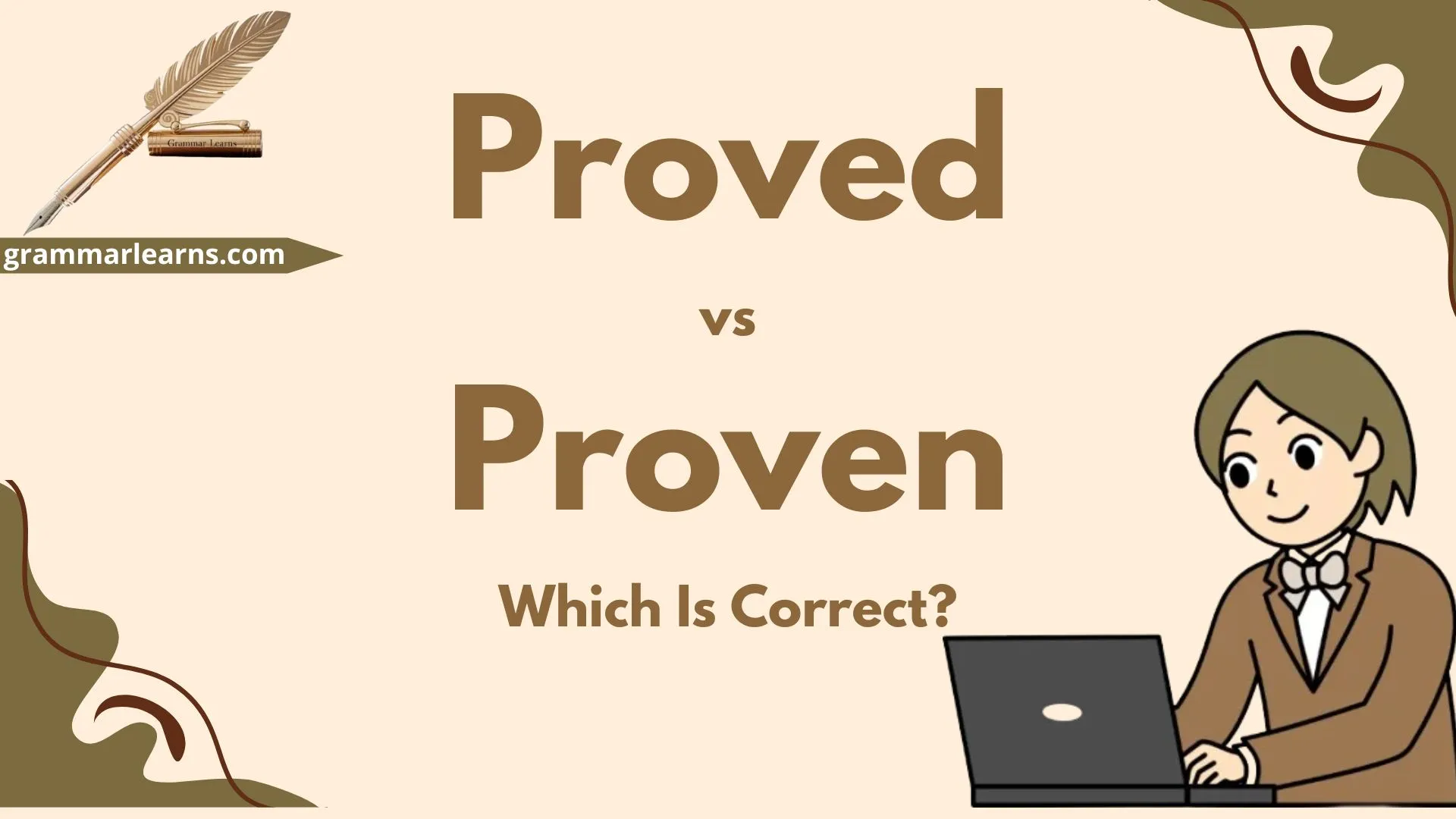 Proved vs Proven