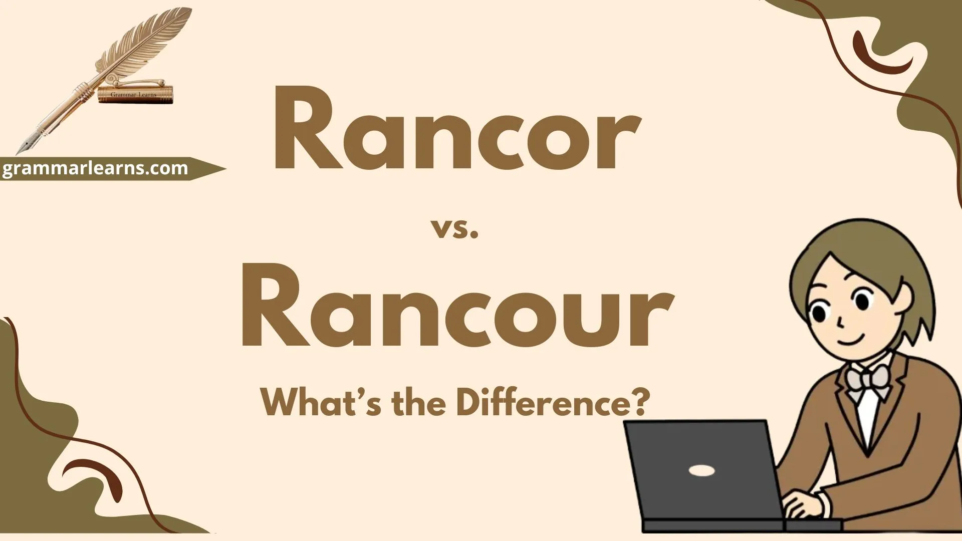 Rancor vs. Rancour
