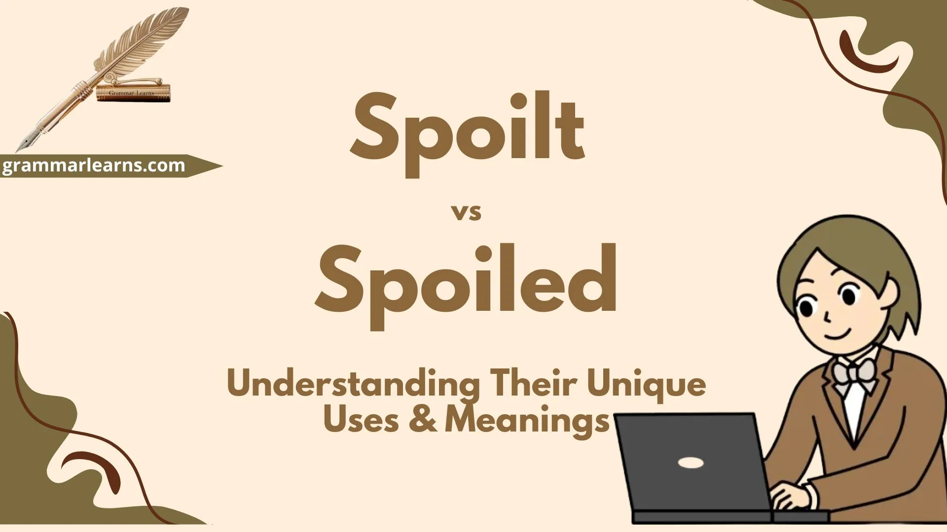 Spoilt vs Spoiled