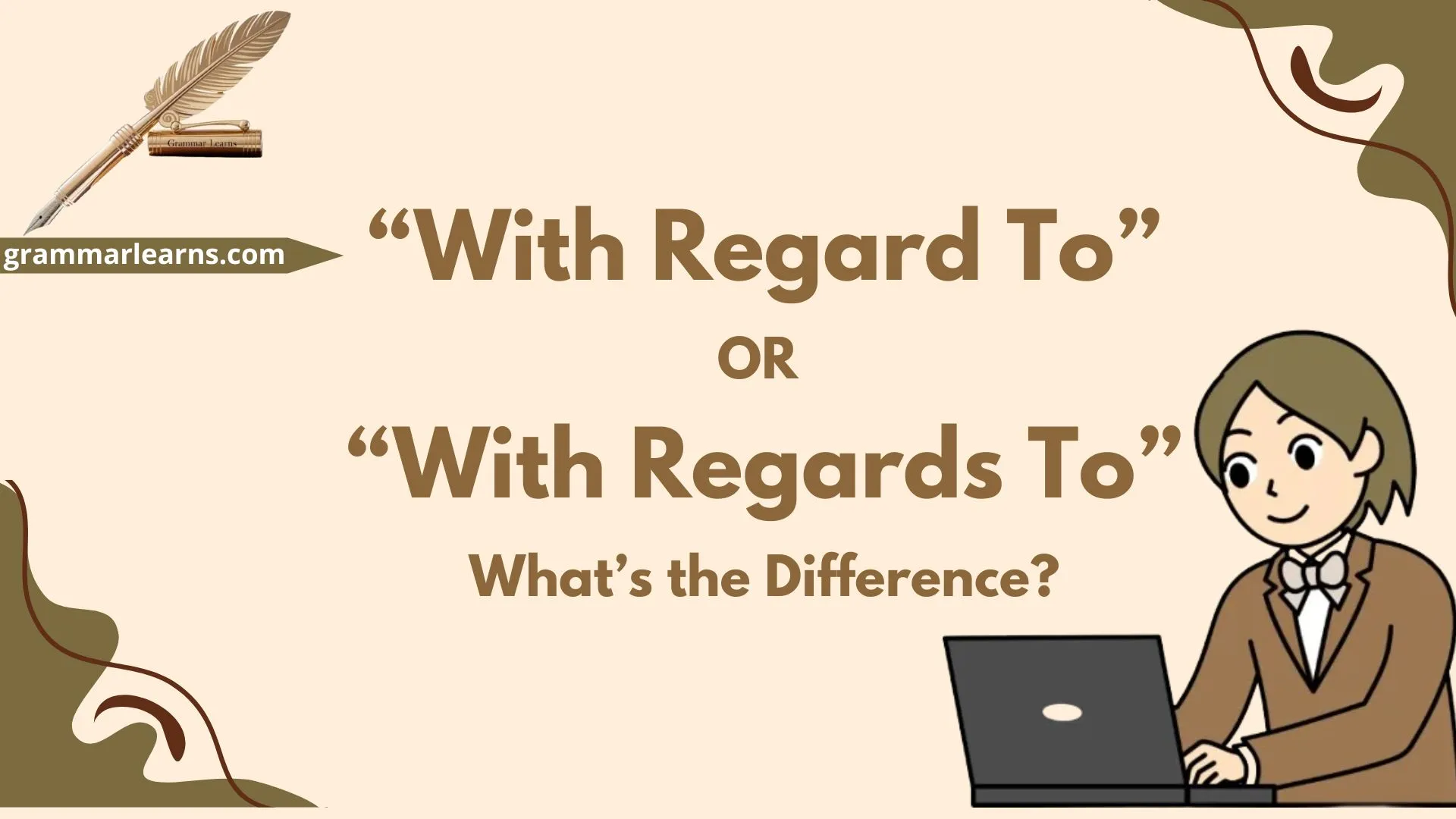 “With Regard To” or “With Regards To”: What’s the Difference?