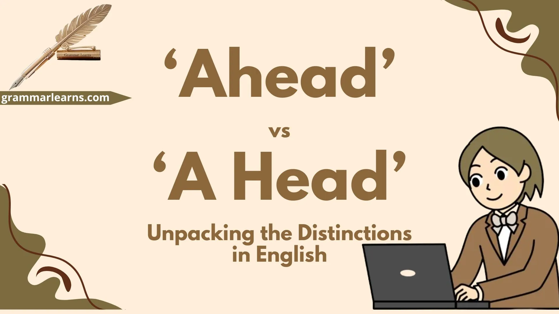 ‘Ahead’ vs ‘A Head’