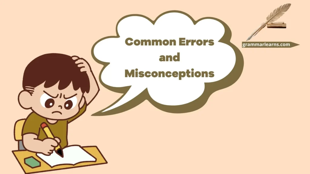 Common Errors and Misconceptions