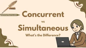 Concurrent vs Simultaneous