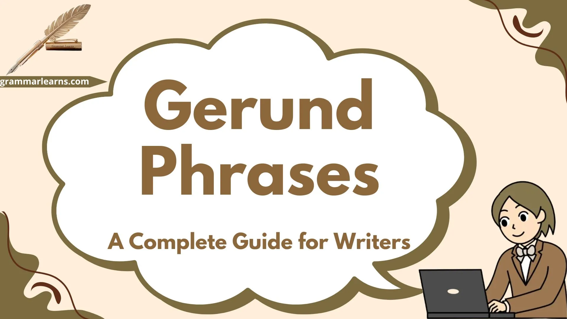 Gerund Phrases: A Complete Guide for Writers