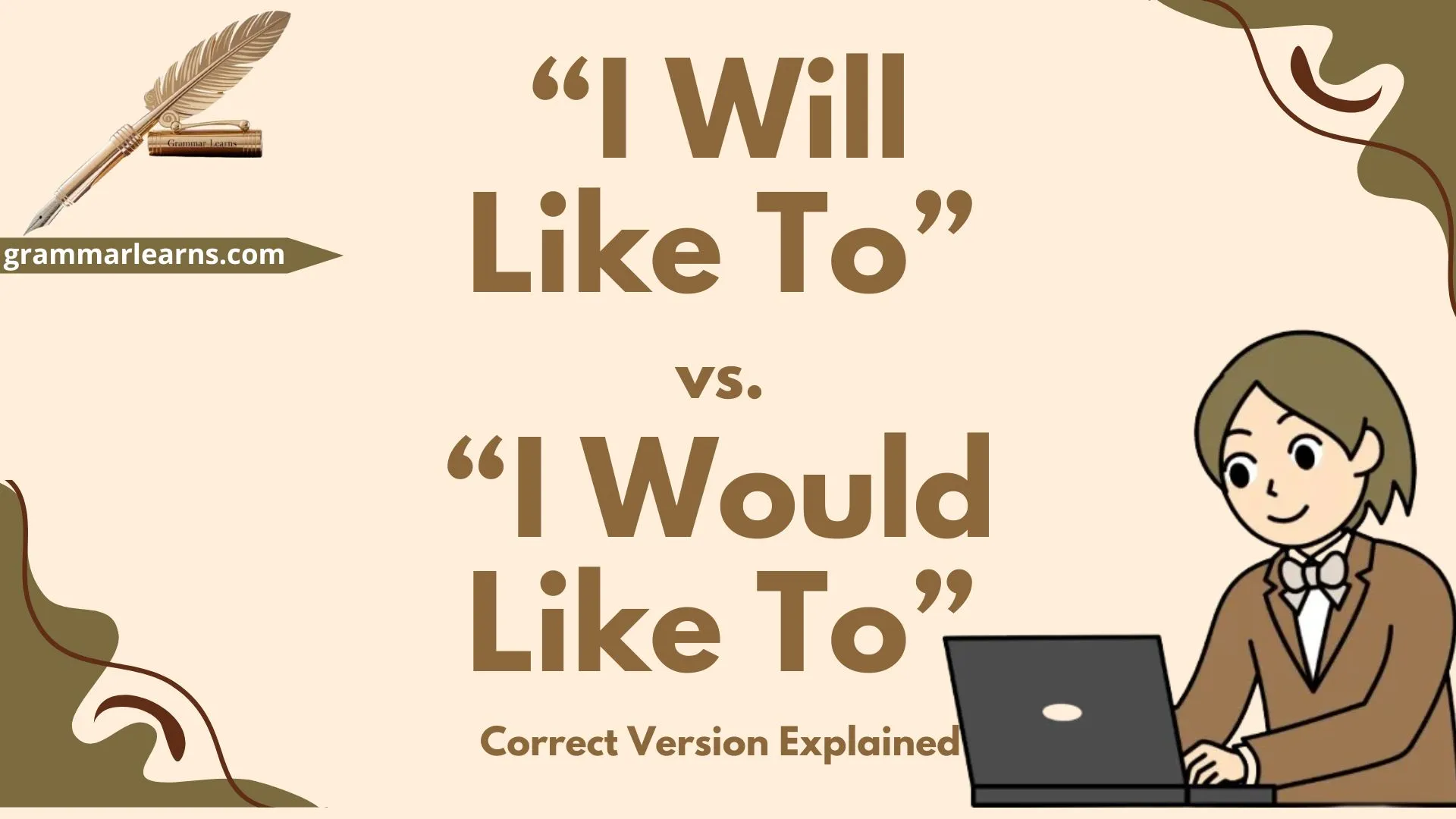 “I Will Like To” vs. “I Would Like To” – Correct Version Explained