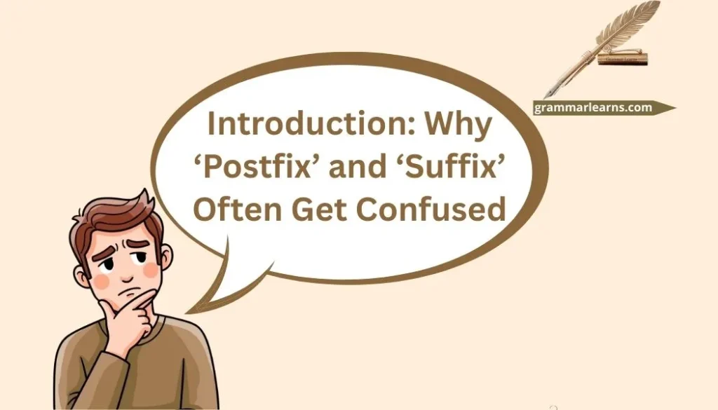 Introduction: Why ‘Postfix’ and ‘Suffix’ Often Get Confused