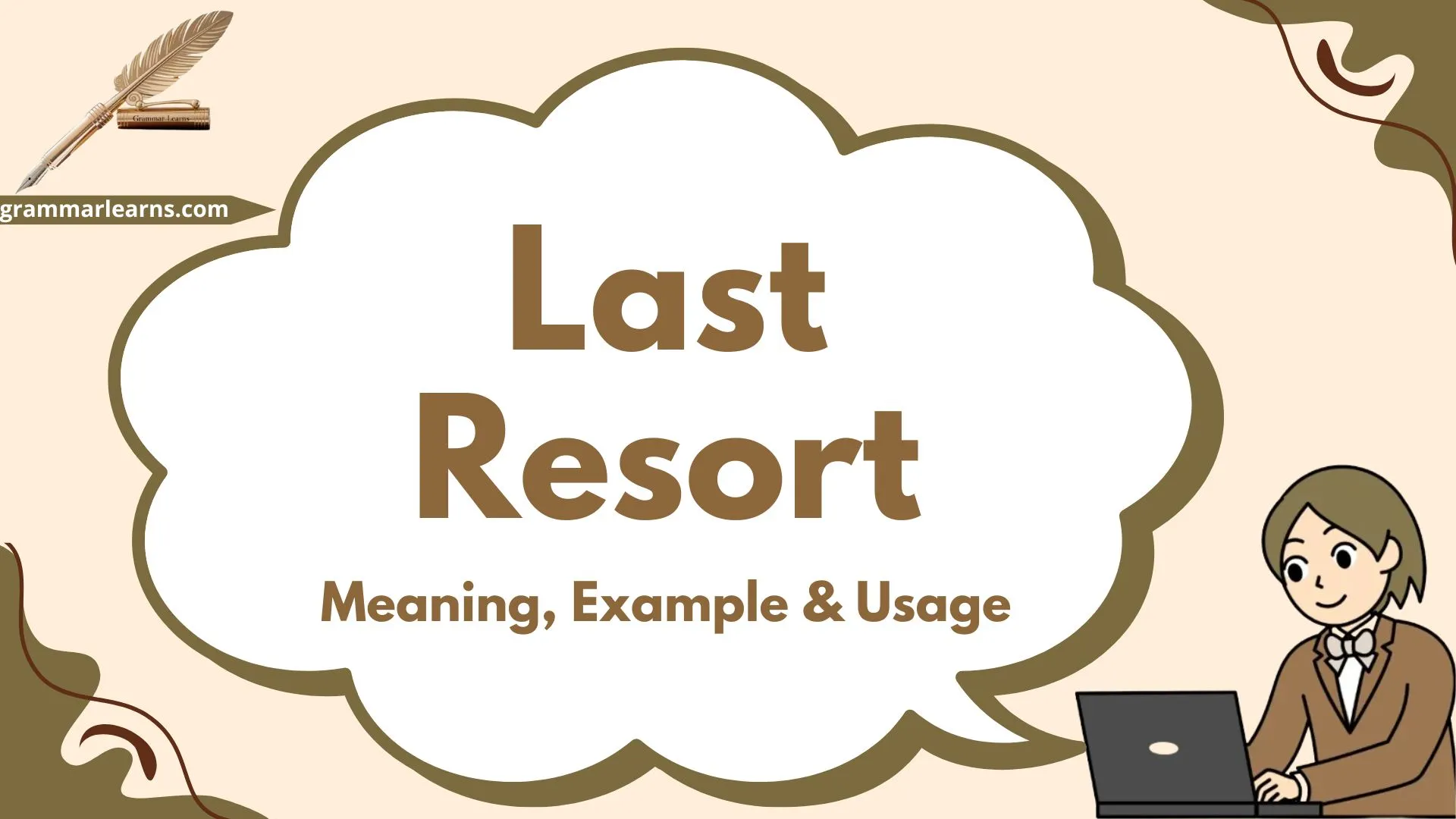 Last Resort - Meaning, Example & Usage