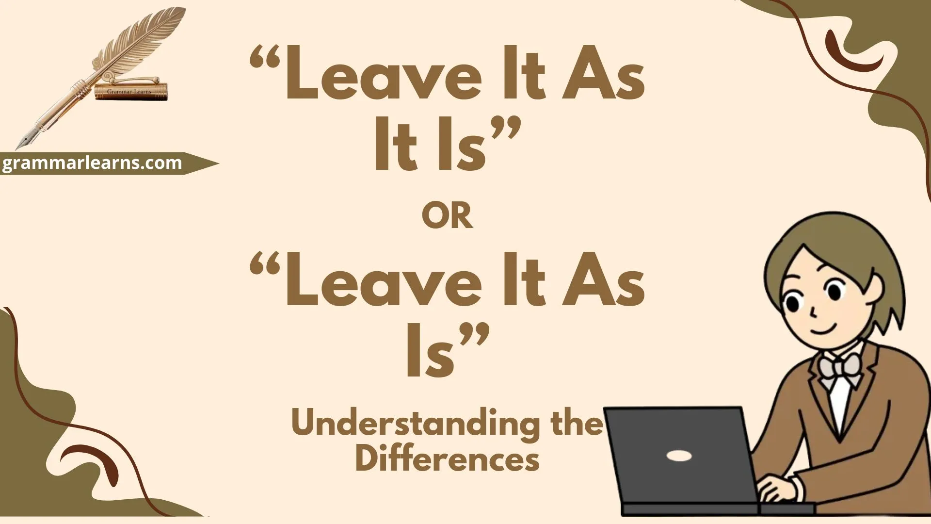 “Leave It As It Is” or “Leave It As Is”