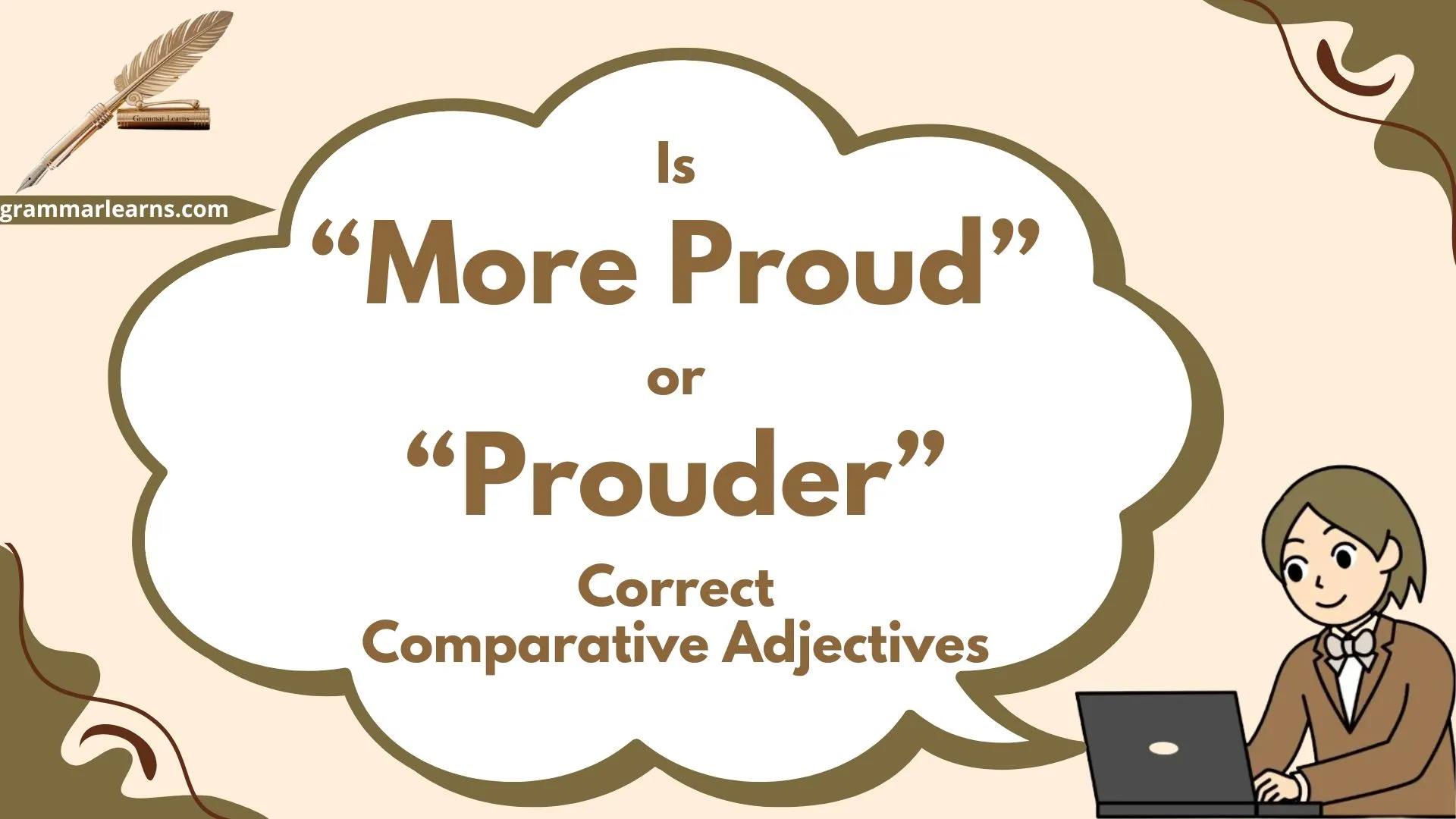 Is “More Proud” or “Prouder” Correct? Comparative Adjectives