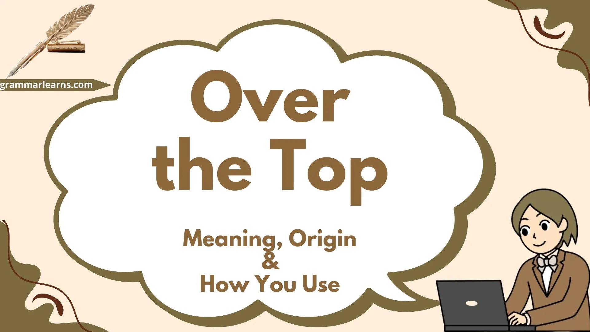 Over the Top - Meaning, Origin & How You Use