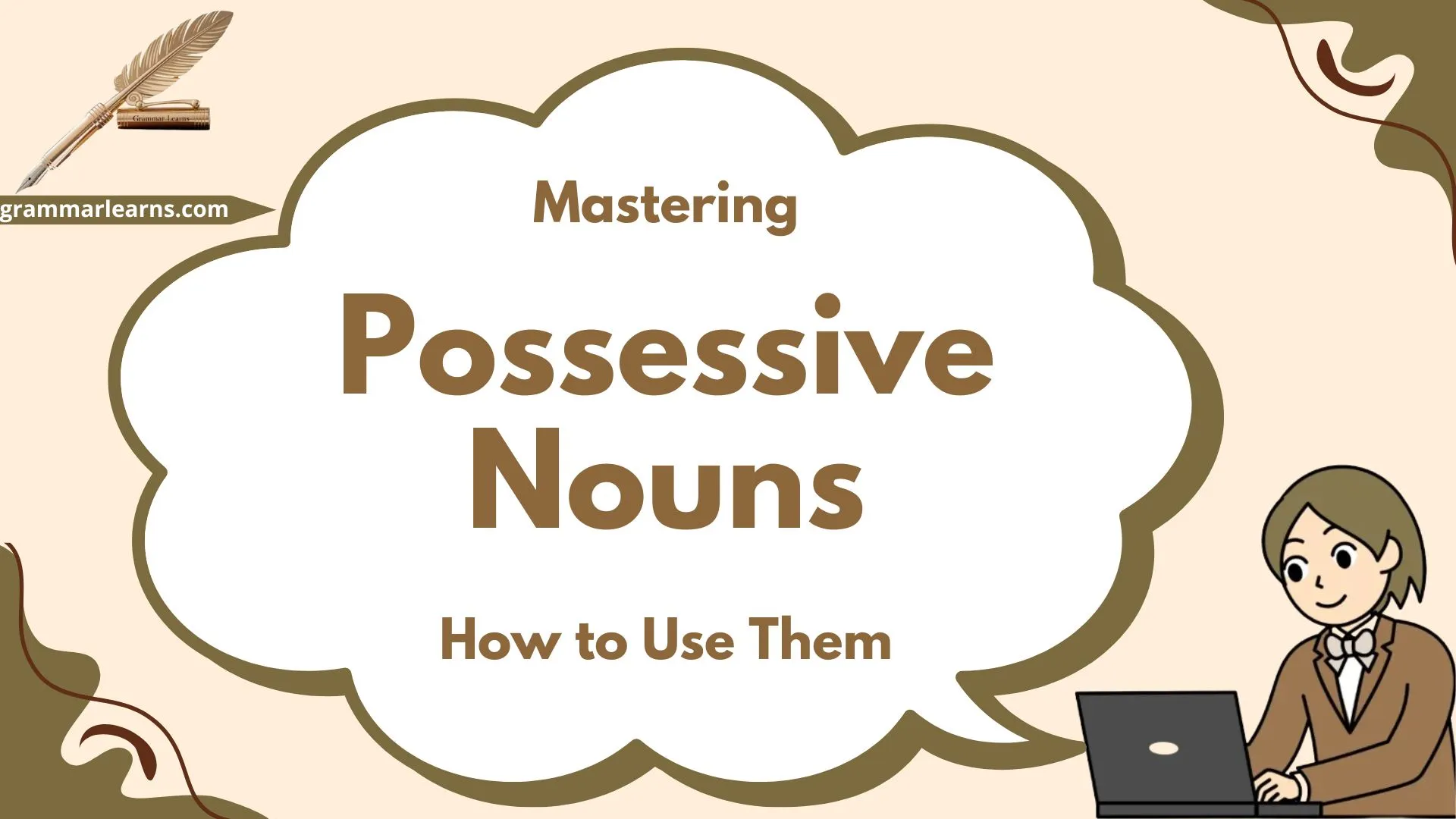 Mastering Possessive Nouns: How to Use Them