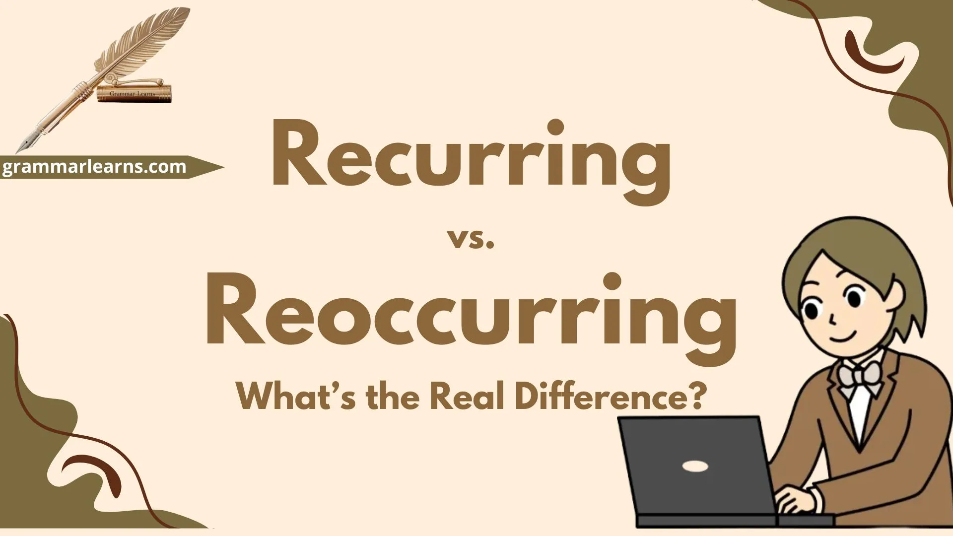 Recurring vs Reoccurring - What’s the Real Difference?