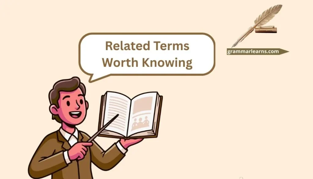 Related Terms Worth Knowing