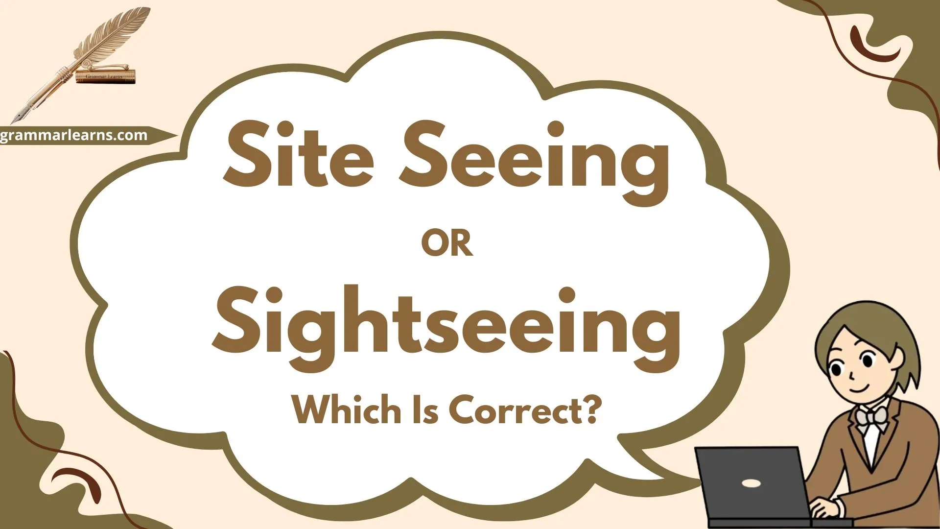 Site Seeing or Sightseeing
