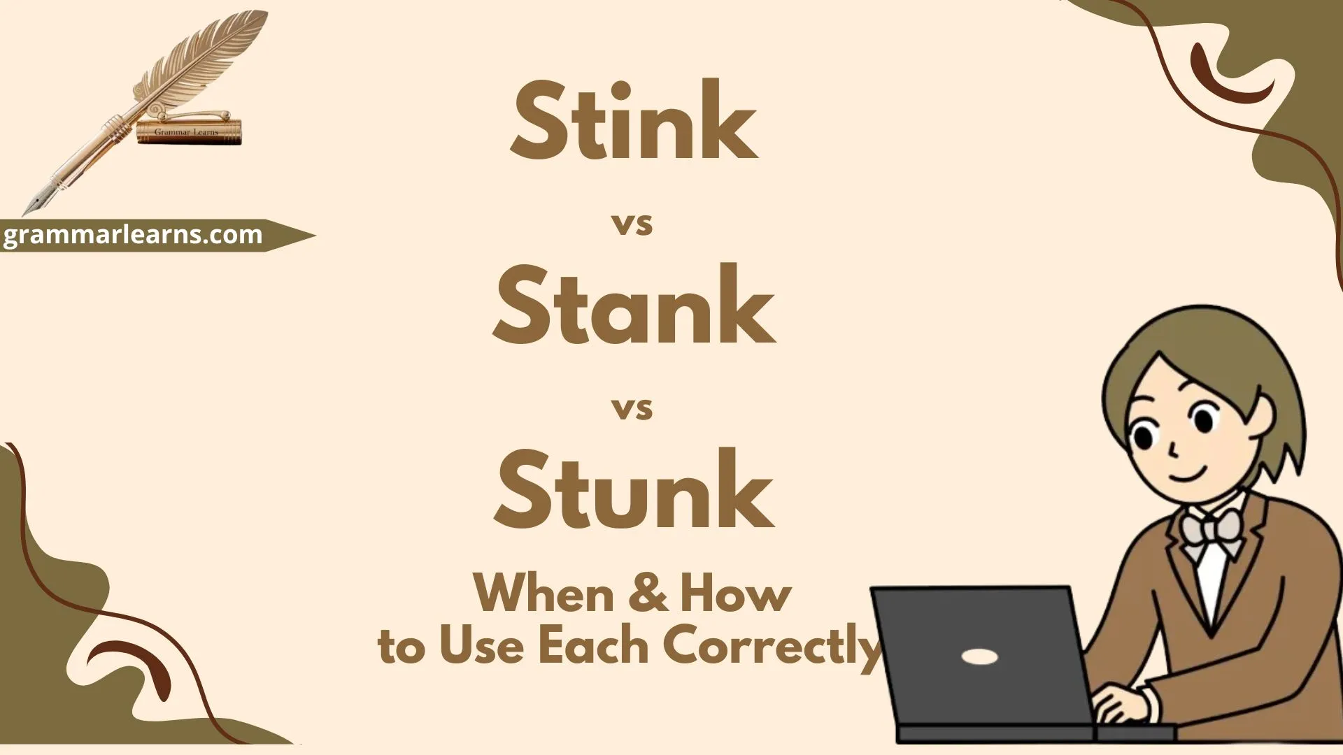 Stink vs Stank vs Stunk