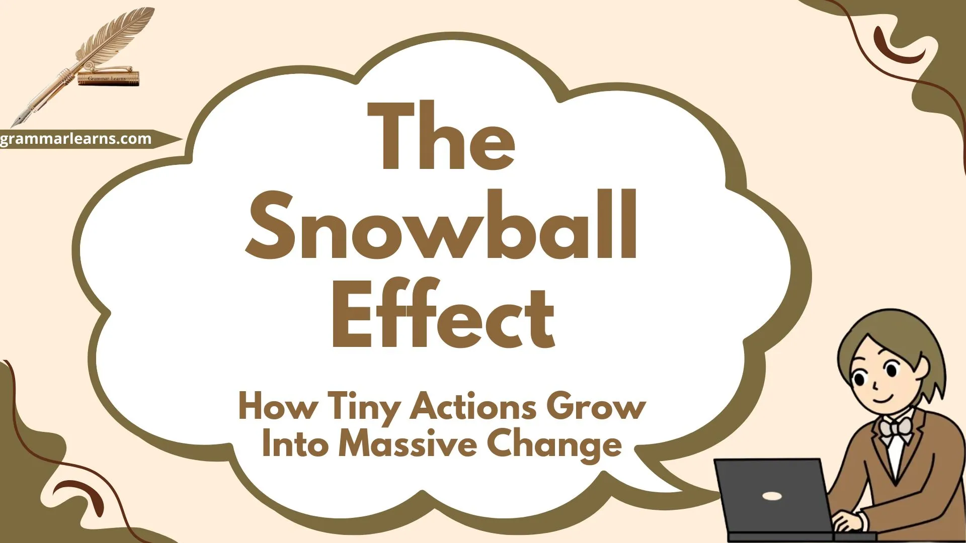The Snowball Effect: How Tiny Actions Grow Into Massive Change