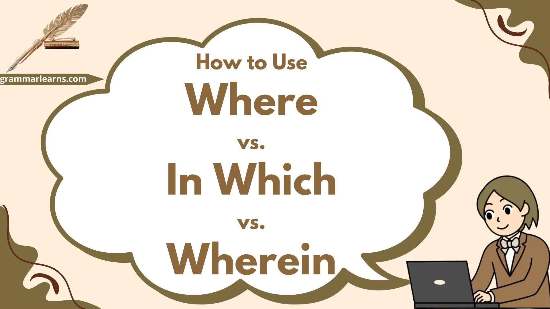 How to Use Where vs. In Which vs. Wherein