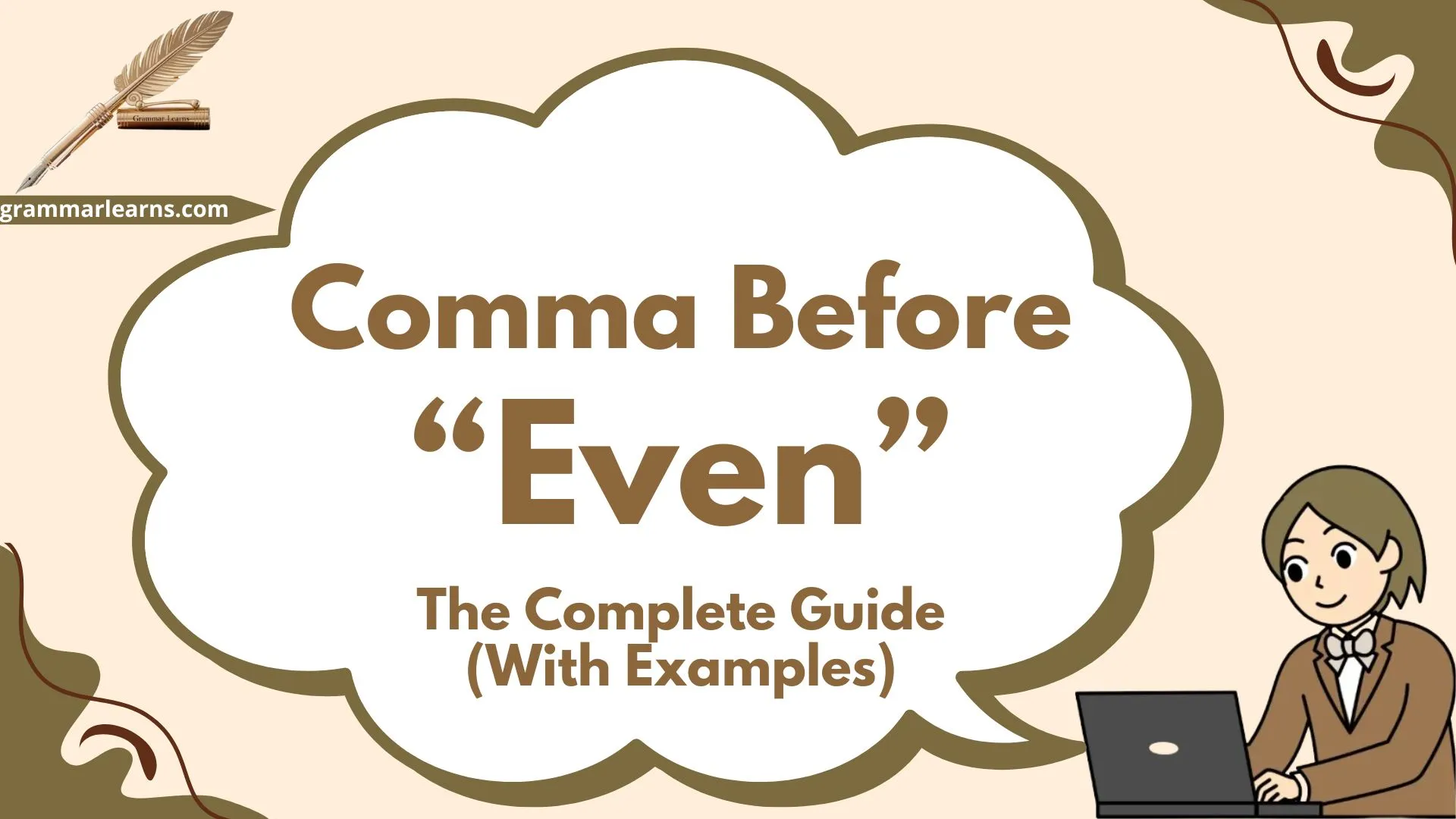 Comma Before “Even” - The Complete Guide (With Examples)