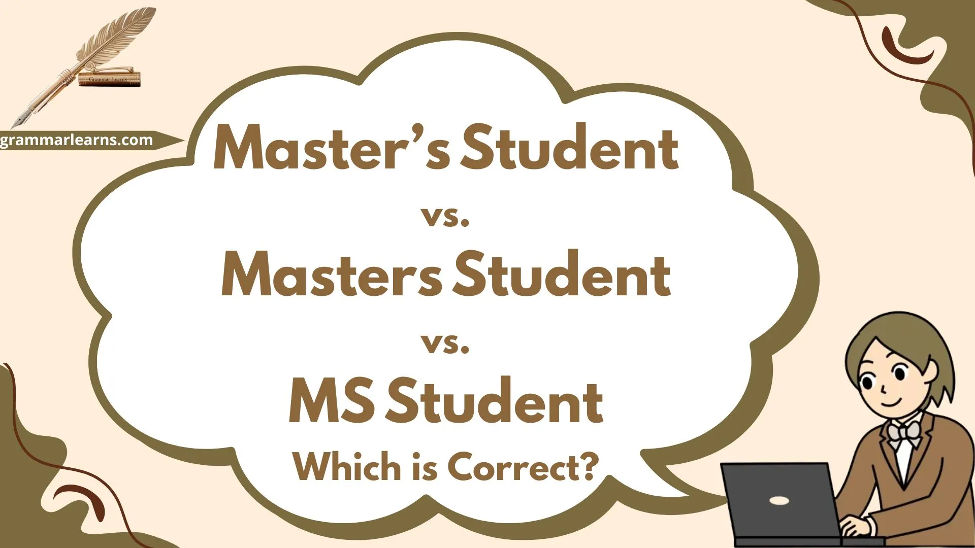 Master’s Student vs. Masters Student vs. MS Student