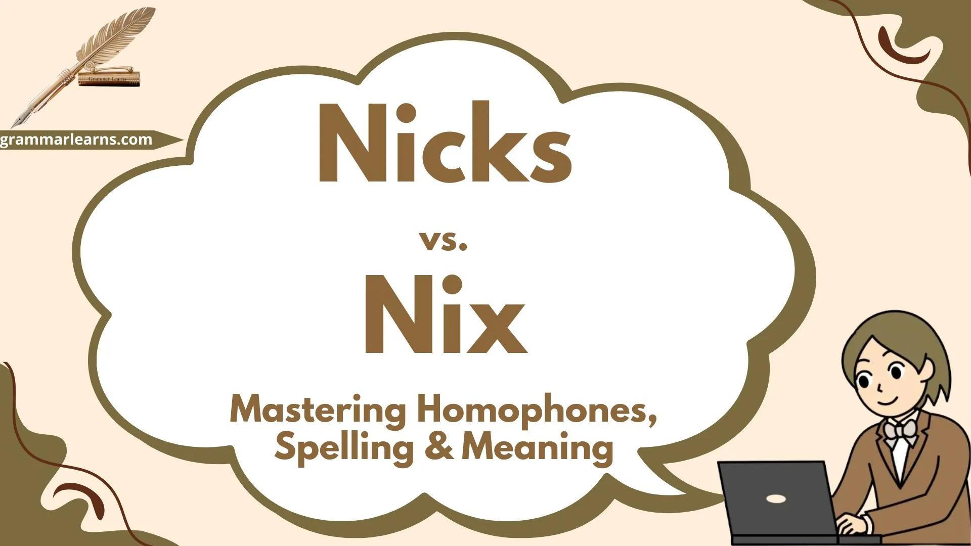 Nicks vs. Nix - Mastering Homophones, Spelling & Meaning