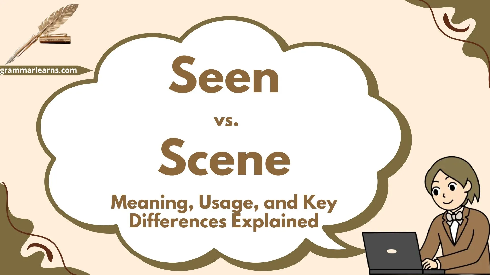 seen vs scene