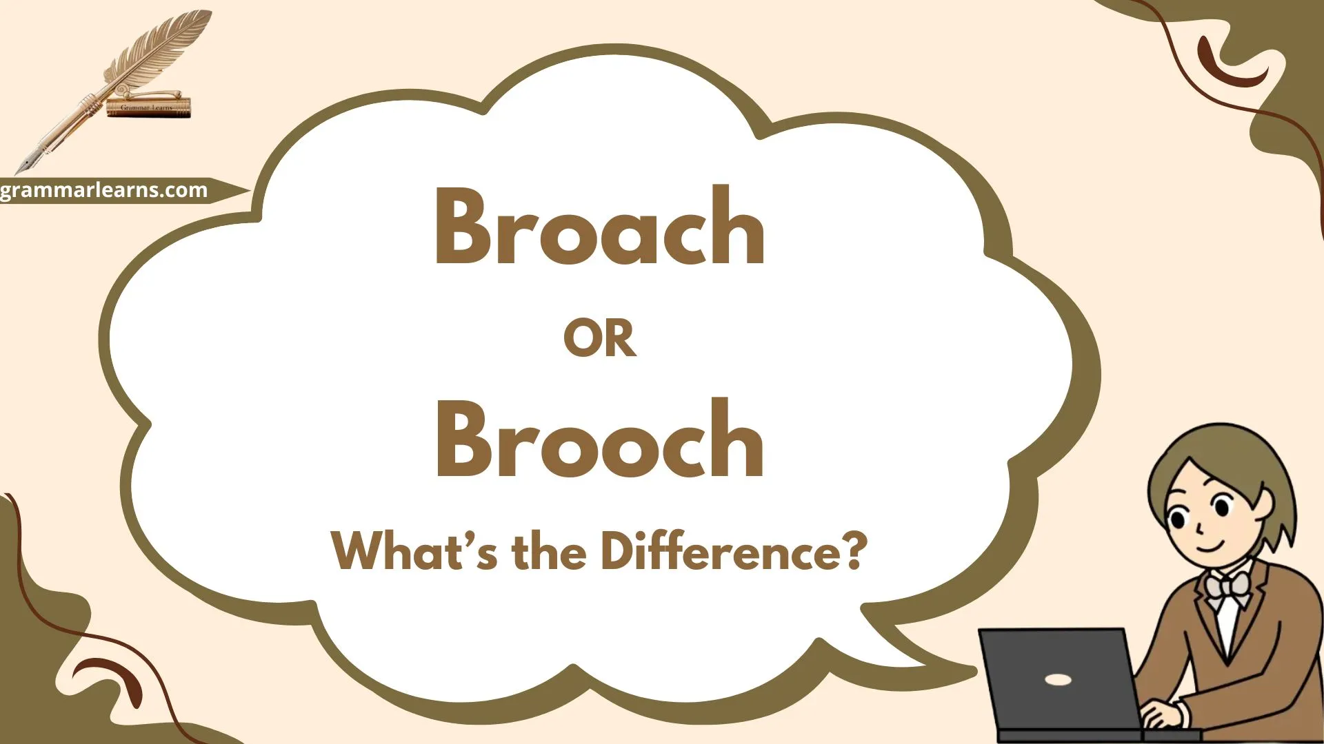Broach or Brooch – What’s the Difference?