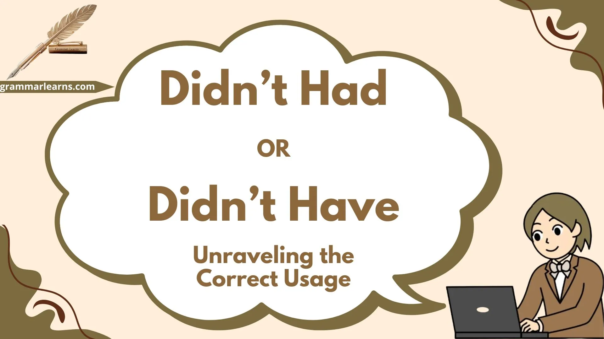 Didn’t Had or Didn’t Have: Unraveling the Correct Usage