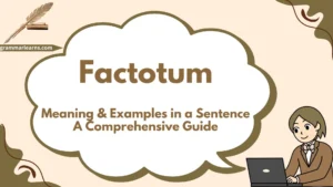 Factotum – Meaning & Examples in a Sentence: A Comprehensive Guide