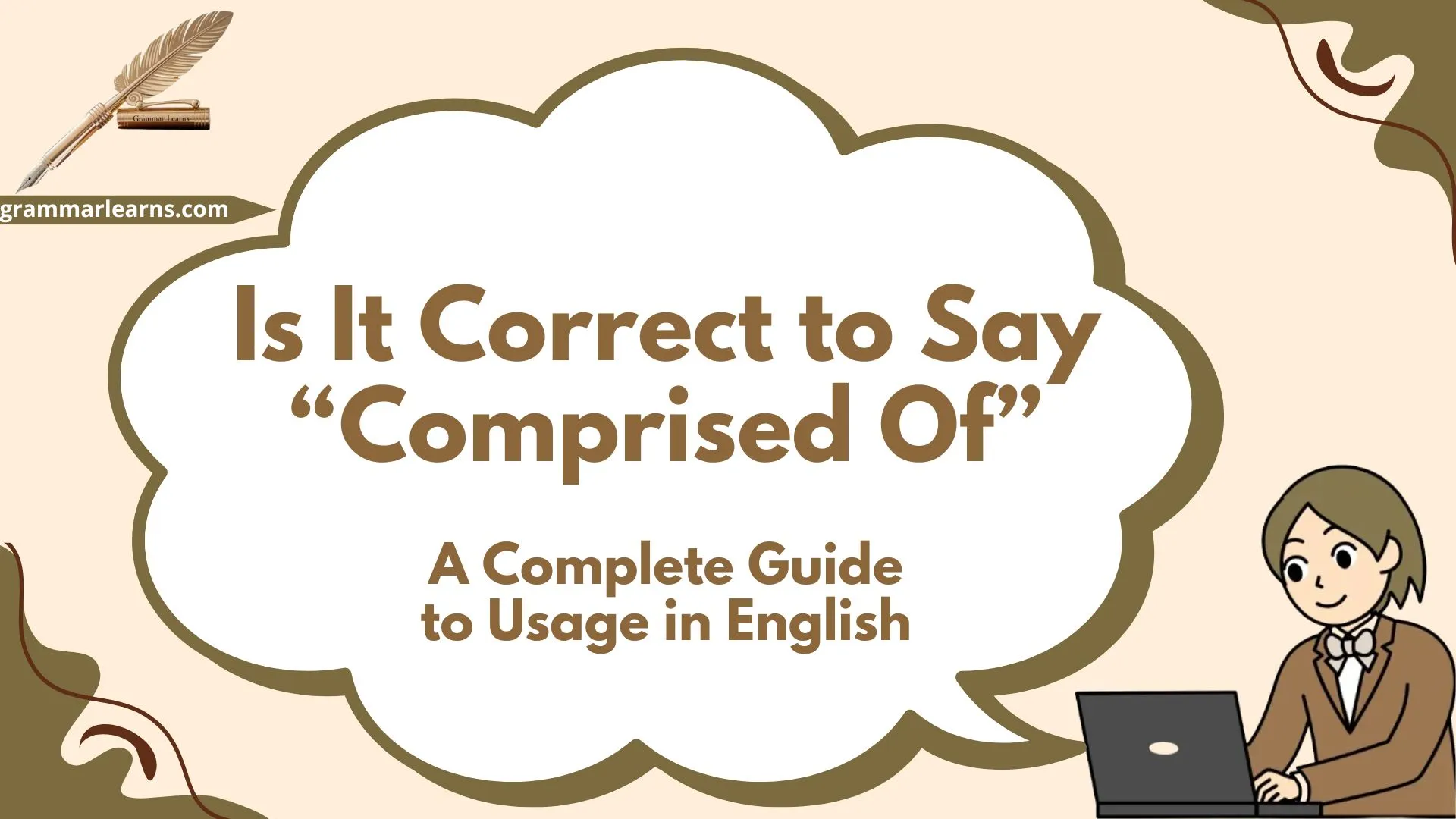 Is It Correct to Say “Comprised Of”? A Complete Guide to Usage in English