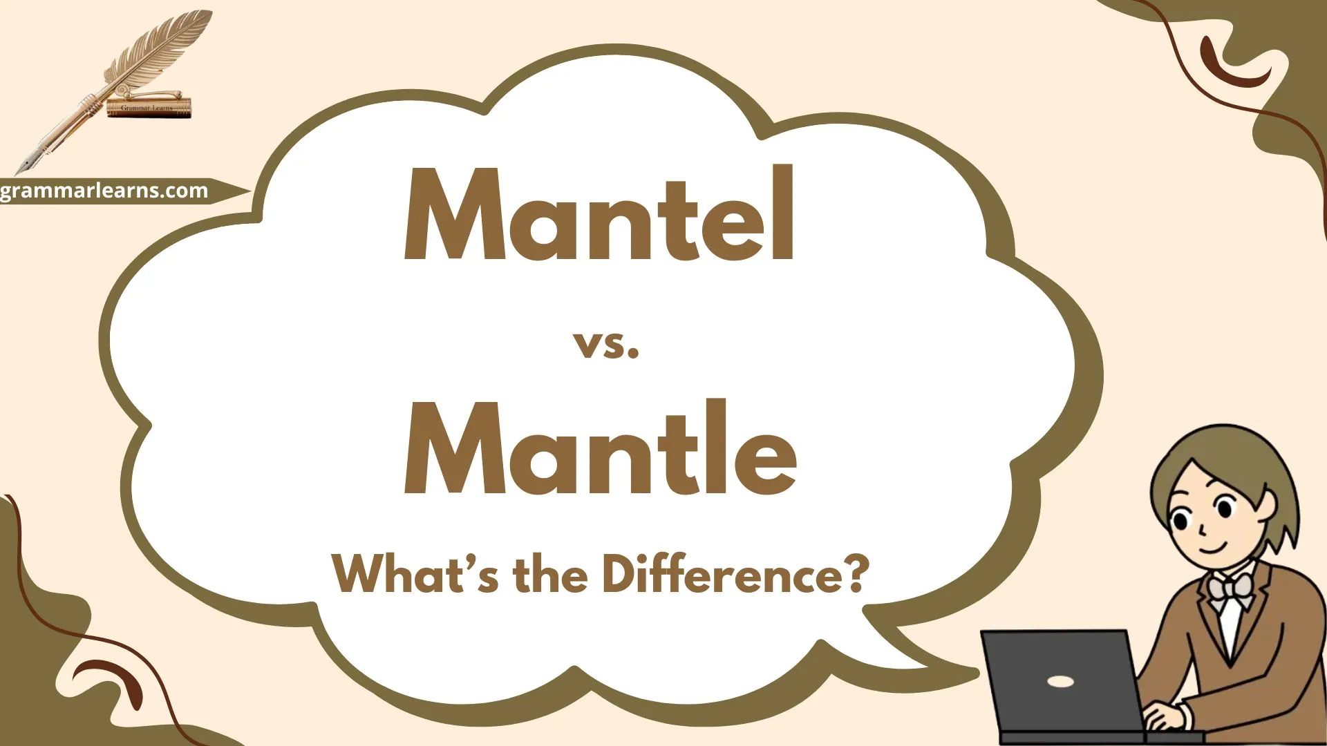 Mantel vs. Mantle – What’s the Difference?