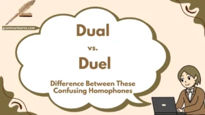 Dual vs. Duel: Difference Between These Confusing Homophones