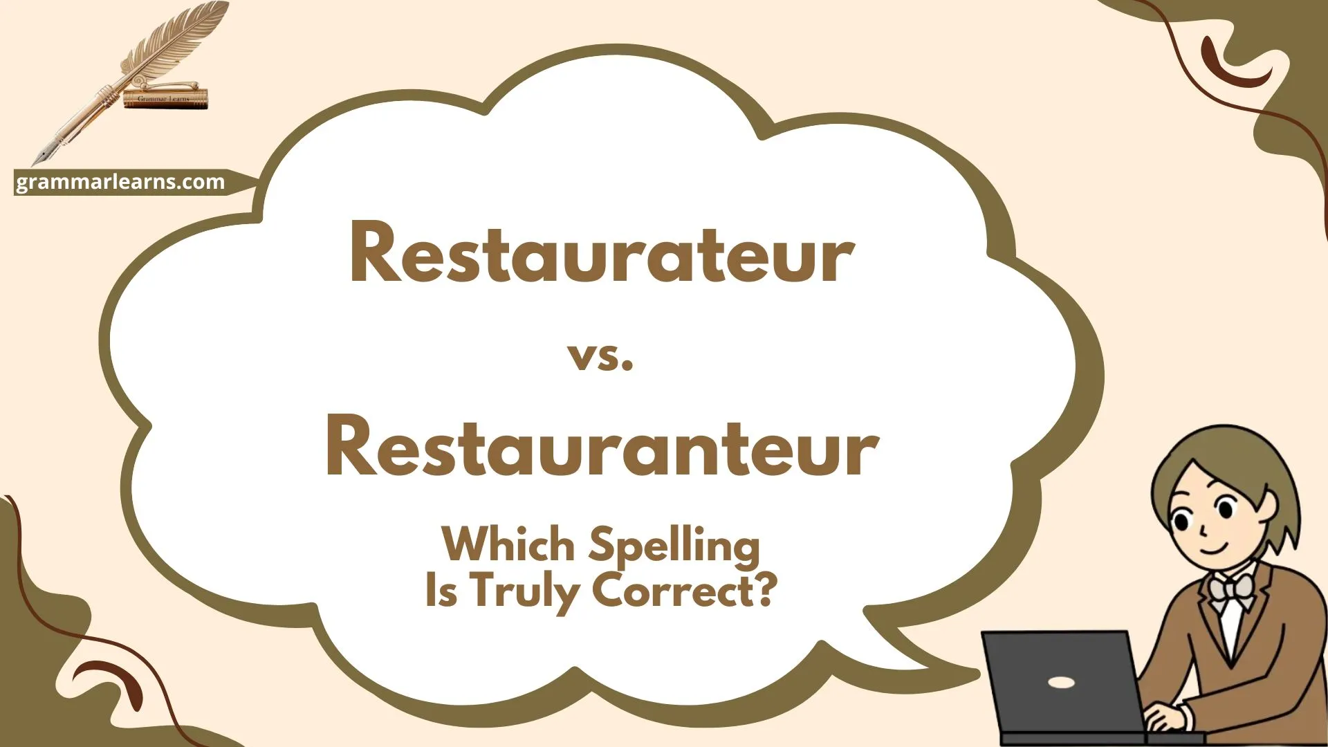 Restaurateur vs. Restauranteur: Which Spelling Is Truly Correct?