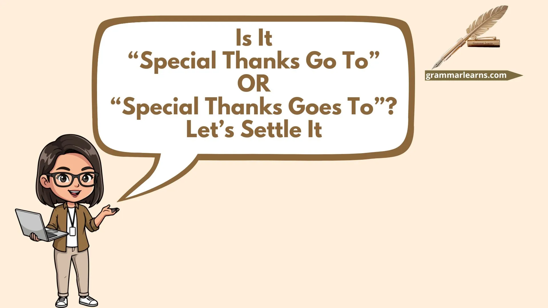 Is It “Special Thanks Go To” or “Special Thanks Goes To”? Let’s Settle It