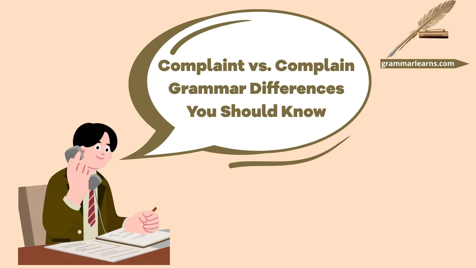 Complaint vs. Complain: Grammar Differences You Should Know