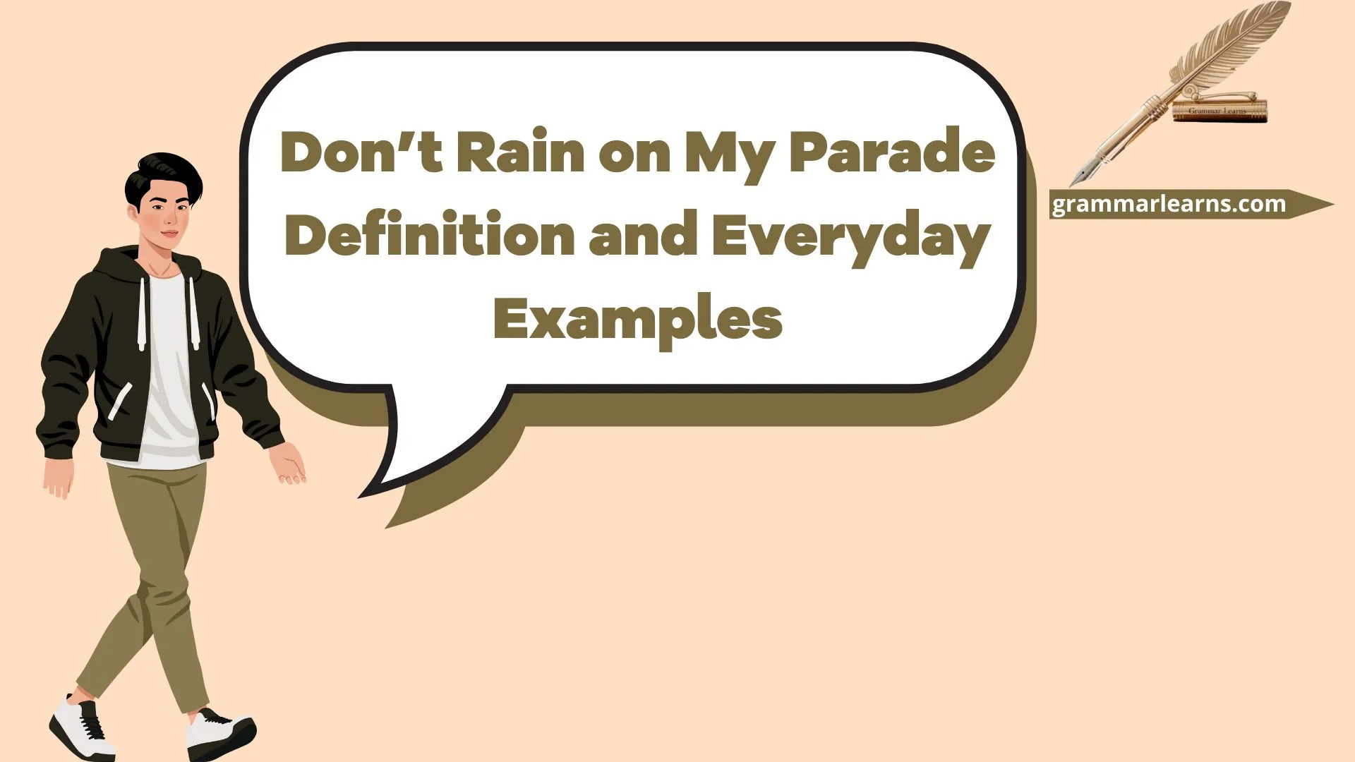 Don’t Rain on My Parade: Definition and Everyday Examples