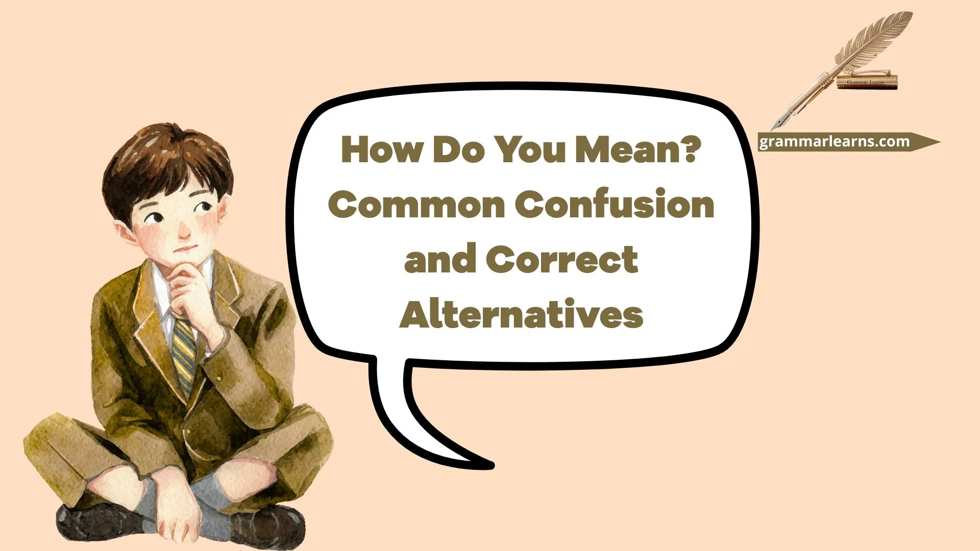 How Do You Mean? Common Confusion and Correct Alternatives