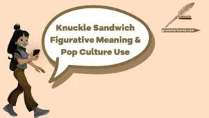 Knuckle Sandwich: Figurative Meaning & Pop Culture Use