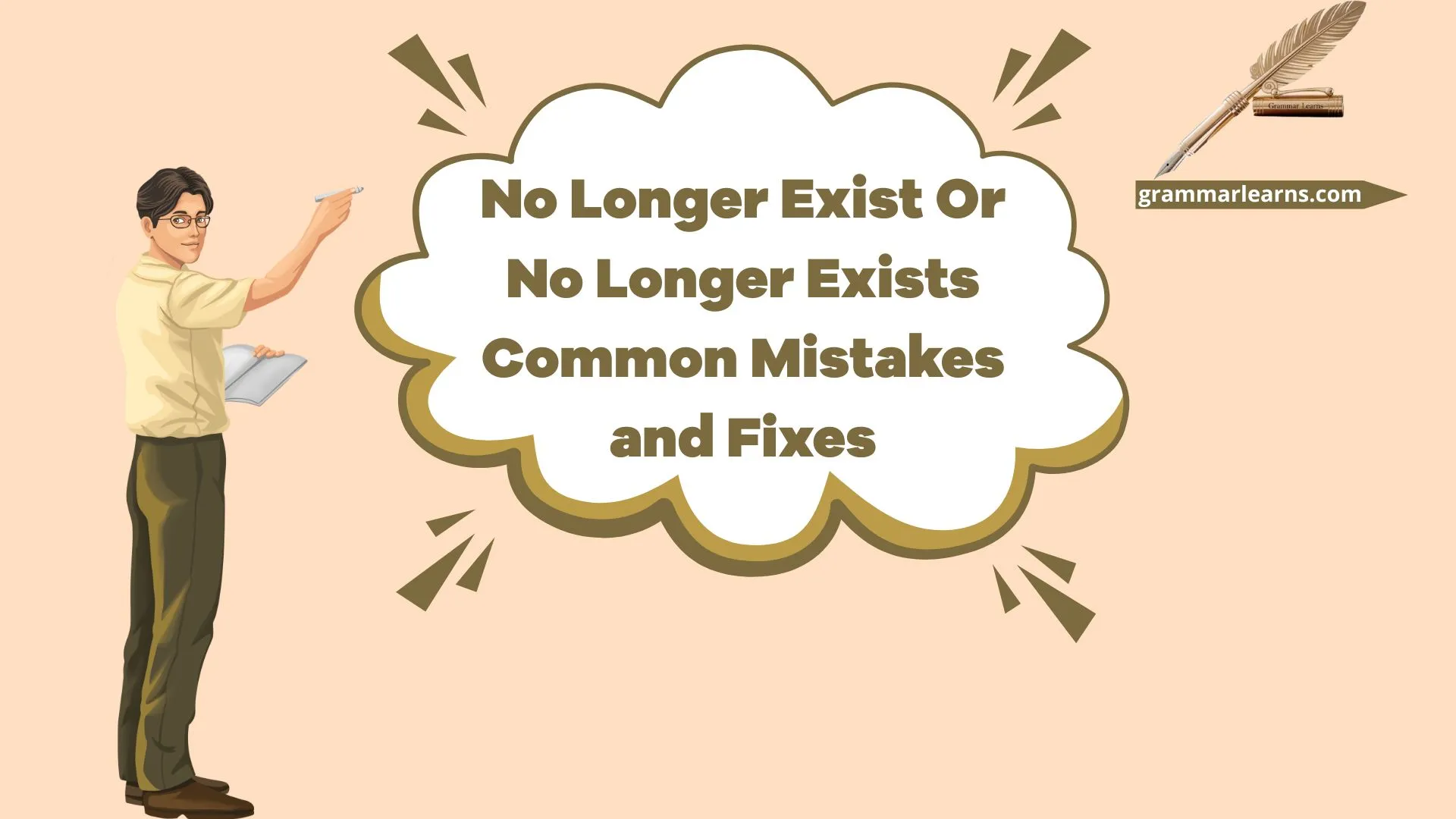 No Longer Exist or No Longer Exists: Common Mistakes and Fixes