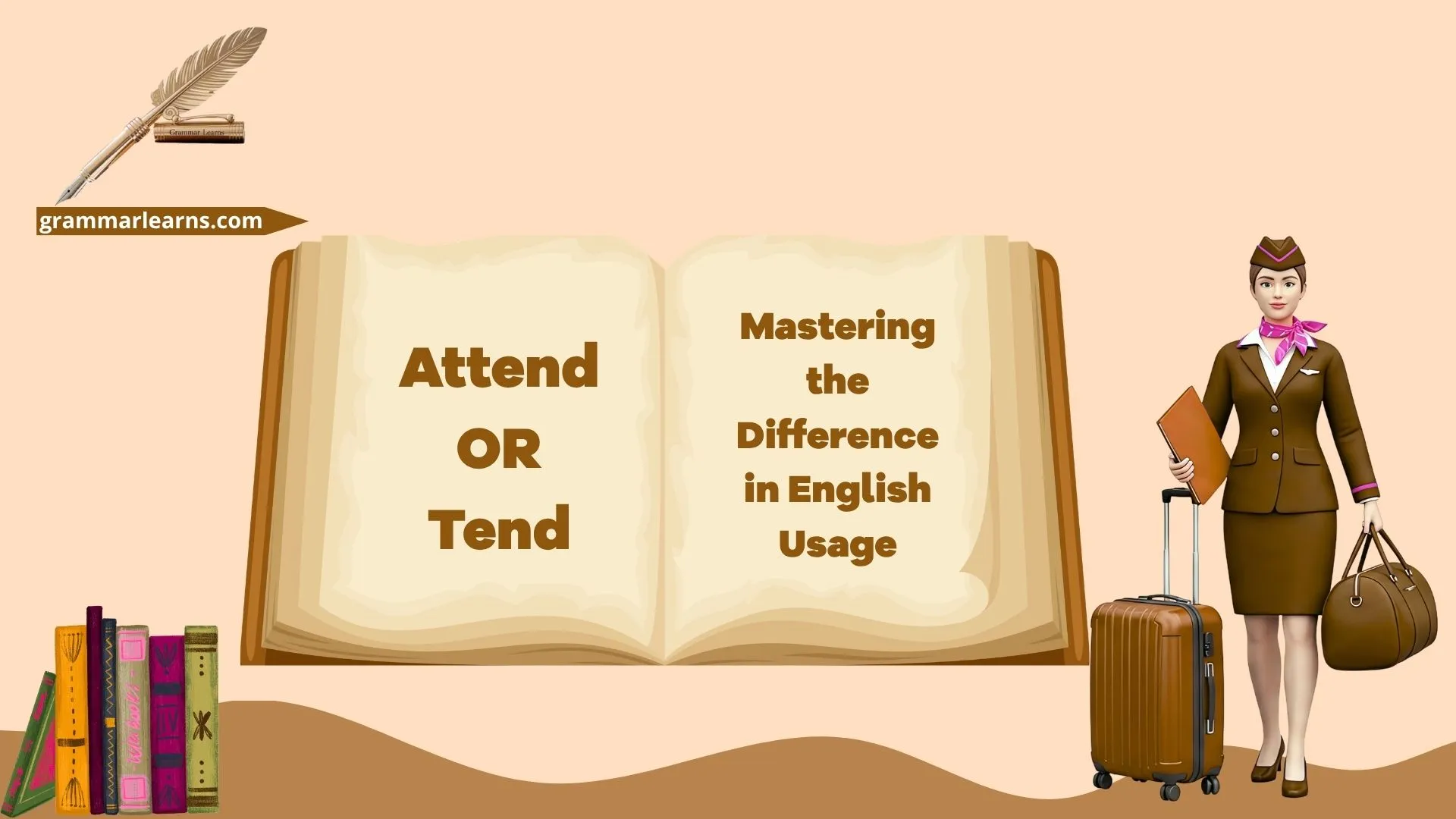 Attend or Tend? Mastering the Difference in English Usage
